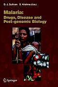 Malaria: Drugs, Disease and Post-Genomic Biology