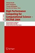 High Performance Computing for Computational Science-- Vecpar 2004: 6th International Conference, Valencia, Spain, June 28-30, 2004, Revised Selected