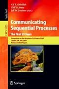 Communicating Sequential Processes. the First 25 Years: Symposium on the Occasion of 25 Years of Csp, London, Uk, July 7-8, 2004. Revised Invited Pape