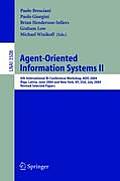 Agent-Oriented Information Systems II: 6th International Bi-Conference Workshop, Aois 2004, Riga, Latvia, June 8, 2004 and New York, Ny, Usa, July 20,
