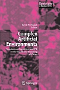 Complex Artificial Environments: Simulation, Cognition and VR in the Study and Planning of Cities