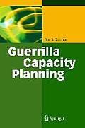 Guerrilla Capacity Planning A Tactical Approach to Planning for Highly Scalable Applications & Services