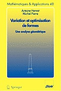 Variation Et Optimisation de Formes: Une Analyse G?om?trique