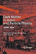 Dark Matter in Astro- And Particle Physics: Proceedings of the International Conference Dark 2004, College Station, Usa, 3-9 October, 2004