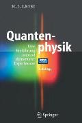 Quantenphysik: Eine Einf?hrung Anhand Elementarer Experimente