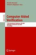 Computer Aided Verification: 17th International Conference, Cav 2005, Edinburgh, Scotland, Uk, July 6-10, 2005, Proceedings