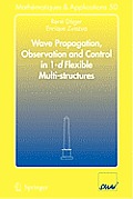 Wave Propagation, Observation and Control in 1-D Flexible Multi-Structures