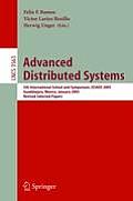 Advanced Distributed Systems: 5th International School and Symposium, Issads 2005, Guadalajara, Mexico, January 24-28, 2005, Revised Selected Papers