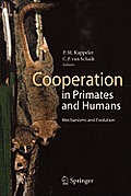 Cooperation in Primates & Humans Mechanisms & Evolution