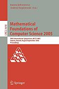 Mathematical Foundations of Computer Science: 30th International Symposium, MFCS 2005, Gdansk, Poland, August 29-September 2, 2005, Proceedings