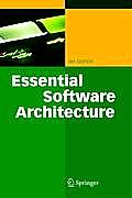Essential Software Architecture 1st Edition