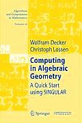 Computing in Algebraic Geometry: A Quick Start Using Singular