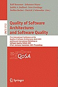 Quality of Software Architectures and Software Quality: First International Conference on the Quality of Software Architectures, QoSA 2005 and Second