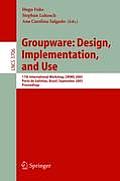 Groupware: Design, Implementation, and Use: 11th International Workshop, Criwg 2005, Porto de Galinhas, Brazil, September 25-29, 2005, Proceedings