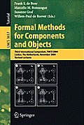 Formal Methods for Components and Objects: Third International Symposium, Fmco 2004, Leiden, the Netherlands, November 2-5, 2004, Revised Lectures