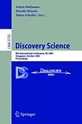 Discovery Science: 8th International Conference, DS 2005, Singapore, October 8-11, 2005, Proceedings