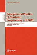 Principles and Practice of Constraint Programming - Cp 2005: 11th International Conference, Cp 2005, Sitges Spain, October 1-5, 2005