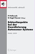 Echtzeitaspekte Bei Der Koordinierung Autonomer Systeme: Fachtagung Der Gi-Fachgruppe Echtzeitsysteme Und Pearl (Ep), Boppard, 1./2. Dezember 2005