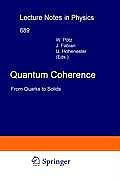 Quantum Coherence: From Quarks to Solids