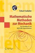 Mathematische Methoden Zur Mechanik: Ein Handbuch Mit MATLAB(R)-Experimenten