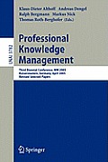 Professional Knowledge Management: Third Biennial Conference, Wm 2005, Kaiserslautern, Germany, April 10-13, 2005, Revised Selected Papers