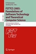 Fsttcs 2005: Foundations of Software Technology and Theoretical Computer Science: 25th International Conference, Hyderabad, India, December 15-18, 200