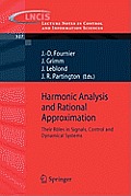 Harmonic Analysis and Rational Approximation: Their R?les in Signals, Control and Dynamical Systems