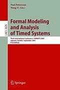 Formal Modeling and Analysis of Timed Systems: Third International Conference, Formats 2005, Uppsala, Sweden, September 26-28, 2005, Proceedings