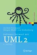 Software-Entwurf Mit UML 2: Objektorientierte Modellierung Mit Beispielen in Java