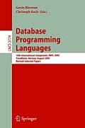 Database Programming Languages: 10th International Symposium, Dbpl 2005, Trondheim, Norway, August 28-29, 2005, Revised Selected Papers