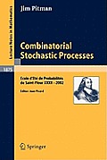 Combinatorial Stochastic Processes: Ecole d'Et? de Probabilit?s de Saint-Flour XXXII - 2002