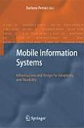 Mobile Information Systems: Infrastructure and Design for Adaptivity and Flexibility