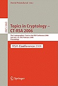 Topics in Cryptology -- Ct-Rsa 2006: The Cryptographers' Track at the Rsa Conference 2006, San Jose, Ca, Usa, February 13-17, 2005, Proceedings