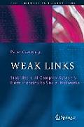 Weak Links: The Universal Key to the Stability of Networks and Complex Systems