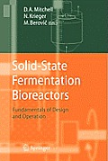 Solid-State Fermentation Bioreactors: Fundamentals of Design and Operation