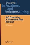 Soft Computing in Web Information Retrieval: Models and Applications