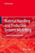 Material Handling and Production Systems Modelling - Based on Queuing Models