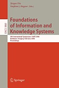 Foundations of Information and Knowledge Systems: 4th International Symposium, Foiks 2006, Budapest, Hungary, February 14-17, 2006, Proceedings