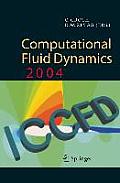 Computational Fluid Dynamics 2004: Proceedings of the Third International Conference on Computational Fluid Dynamics, Iccfd3, Toronto, 12-16 July 2004