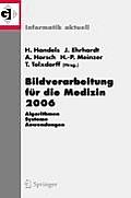 Bildverarbeitung F?r Die Medizin 2006: Algorithmen - Systeme - Anwendungen Proceedings Des Workshops Vom 19. - 21. M?rz 2006 in Hamburg