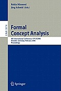 Formal Concept Analysis: 4th International Conference, Icfca 2006, Dresden, Germany, Feburary 13-17, 2006, Proceedings
