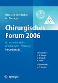Chirurgisches Forum 2006 F?r Experimentelle Und Klinische Forschung: 123. Kongress Der Deutschen Gesellschaft F?r Chirurgie Berlin, 02.05. - 05.05.200