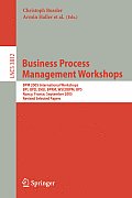 Business Process Management Workshops: Bpm 2005 International Workshops, Bpi, Bpd, Enei, Bprm, Wscobpm, Bps, Nancy, France, September 5, 2005. Revised