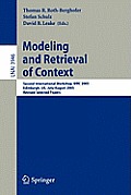 Modeling and Retrieval of Context: Second International Workshop, Mrc 2005, Edinburgh, Uk, July 31-August 1, 2005, Revised Selected Papers