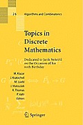 Topics in Discrete Mathematics: Dedicated to Jarik Nesetril on the Occasion of His 60th Birthday