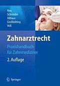 Zahnarztrecht: Praxishandbuch F?r Zahnmediziner