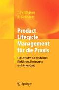 Product Lifecycle Management F?r Die PRAXIS: Ein Leitfaden Zur Modularen Einf?hrung, Umsetzung Und Anwendung