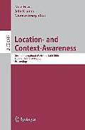 Location- And Context-Awareness: Second International Workshop, Loca 2006, Dublin, Ireland, May 10-11, 2006, Proceedings