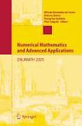 Numerical Mathematics & Advanced Applications Proceedings of ENUMATH 2005 the 6th European Conference on Numerical Mathematics & Advanced Applic