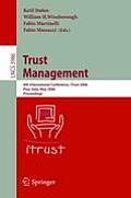 Trust Management: 4th International Conference, Itrust 2006, Pisa, Italy, May 16-19, 2006, Proceedings